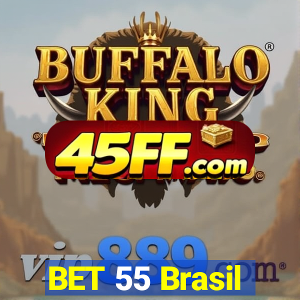 BET 55 Brasil